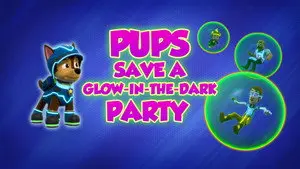 Pups Save a Glow-in-the-Dark Party