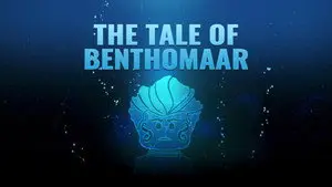 The Tale of Benthomaar